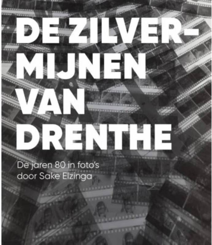 De zilvermijnen van Drenthe Sake Elzinga