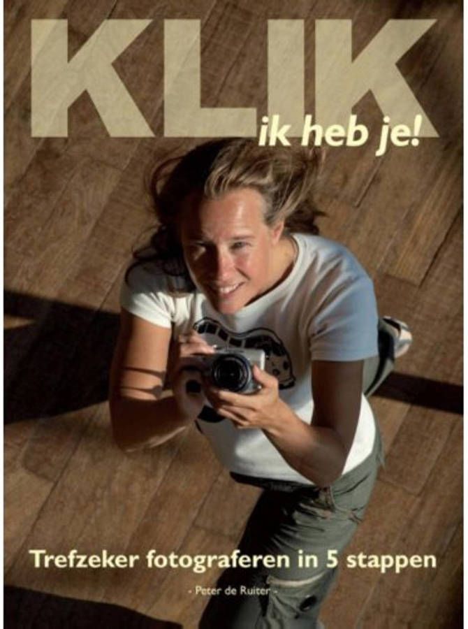 Klik ik heb je! Peter de Ruiter
