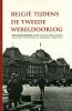 België tijdens de Tweede Wereldoorlog Mark Van den Wijngaert, Bruno de Wever, Fabrice Maerten, e.a. online kopen